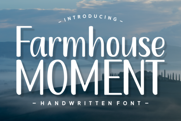 Farmhouse Moment: A Timeless Handwritten Font