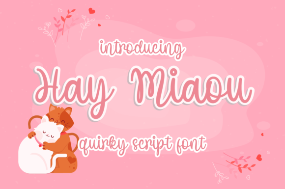 Hay Miaou: Elevate Your Designs with This Enchanting Handwritten Font